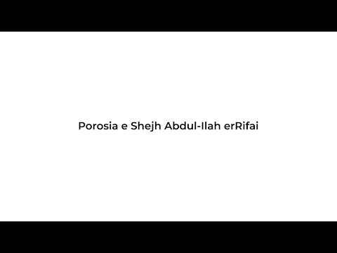 Porosia e Shejh Abdul-Ilah erRifai