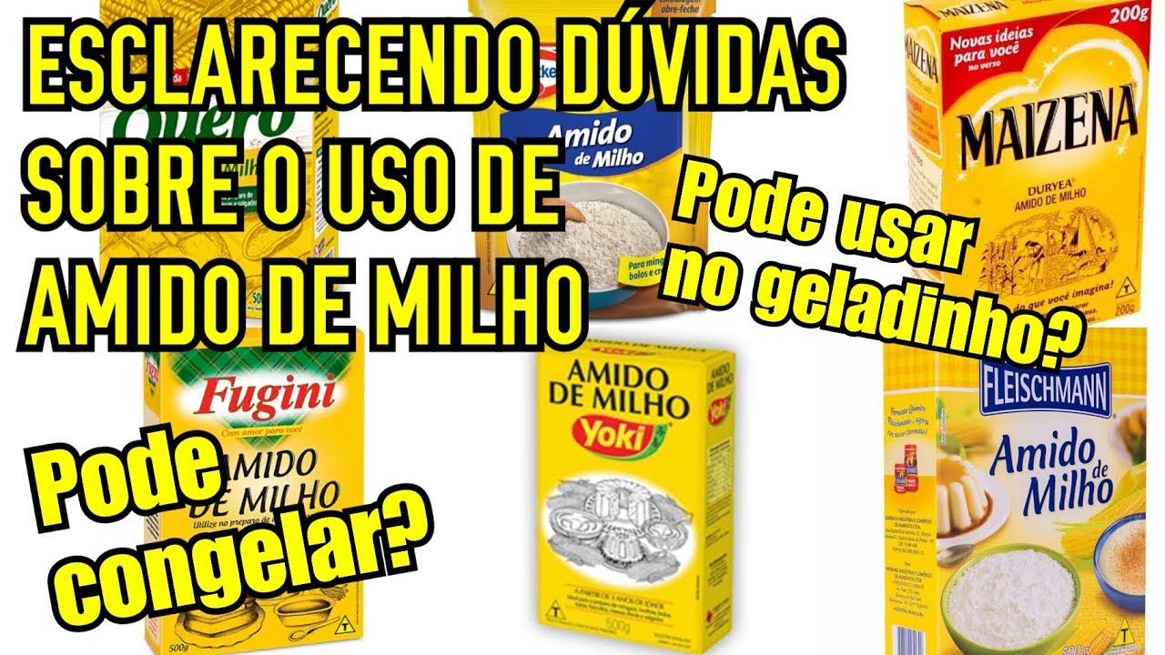 PODE CONGELAR ALIMENTOS FEITOS COM AMIDO DE MILHO? PODE USAR AMIDO DE MILHO NO GELADINHO OU SACOLÉ?
