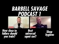 Barbell Savage Podcast: Science on How Close to Failure You Should Train & Majoring in The Minors