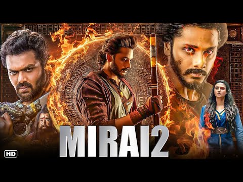 Mirai (2025) Full Hindi Dubbed Movie | Teja Sajja, Ritika Nayak | South Action Thriller HD Movie
