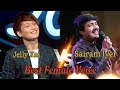 Male Singer In Female Voice ️ Jelly Kai V S ️ Sairam Iyer Anupam Ji