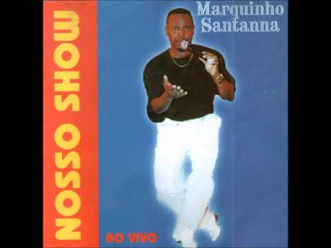 Marquinhos Satã ao vivo - Volta