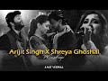 Arijit Singh X Shreya Ghoshal Mashup 2024 Amit Vedwal Teri Ore Ve Kamleya Soch Na Sake