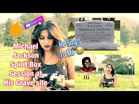 MICHAEL JACKSON SPIRIT BOX SESSION AT HIS GRAVE SITE | HE SANG TO ME | CAUGHT ON CAMERA MUST WATCH 😱