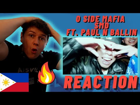 🇵🇭O SIDE MAFIA - SMD Ft. Paul N Ballin((IRISH REACTION!!))
