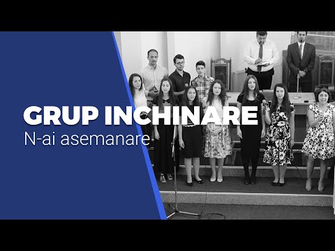 Grup lauda si inchinare - N-ai asemanare