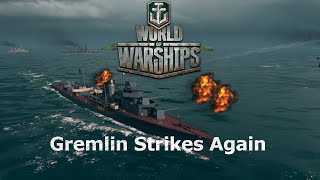 World of Warships - Gremlin Strikes Again