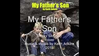 My Father&#39;s Son