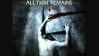 All That Remains - It Dwells in Me