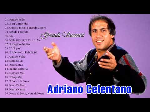 Le 20 migliori canzoni di Adriano Celentano - IL Meglio Di Adriano Celentano - Musica Italiana