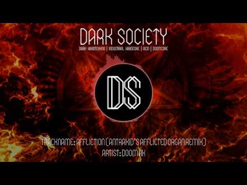 Doom HK - Affliction (AnTraxid's Afflicted Organ Remix)