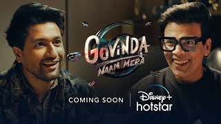 Vicky Kaushal and Karan Johar | Govinda Naam Mera | Coming Soon | DisneyPlus Hotstar