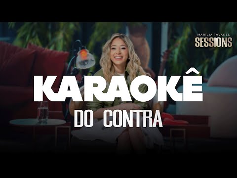 Marília Tavares - Do Contra (Karaokê) - Marília Tavares Sessions