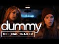 Dummy - Official Red Band Trailer (2020) Anna Kendrick