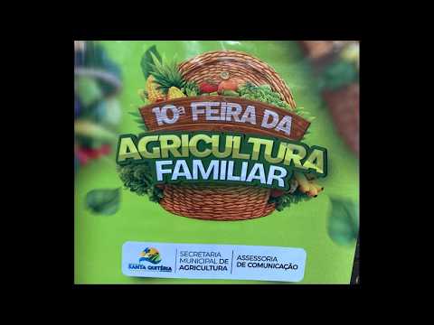10° FEIRA DA AGRICULTURA FAMILIAR DE SANTA QUITÉRIA DO MARANHÃO