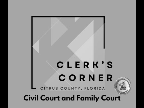 Clerk's Corner - Civil and Family Court