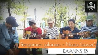 Download lagu Lagu Nona - pengamen di cover asiiik banget mp3