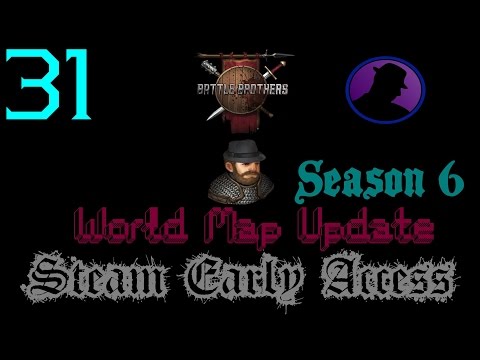 Let's Play Battle Brothers - EA - S6 - Ep. 31 - Orcs Too Stronk!