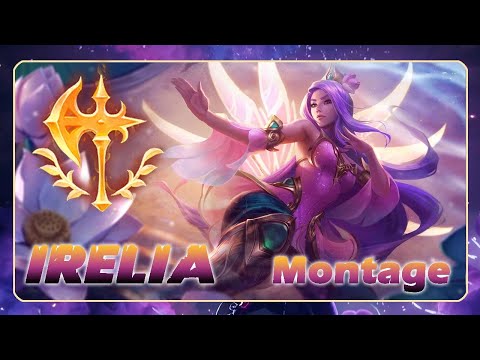 IRELIA MONTAGE - IRELIA CARRIES U 2021 - Lol Carry All