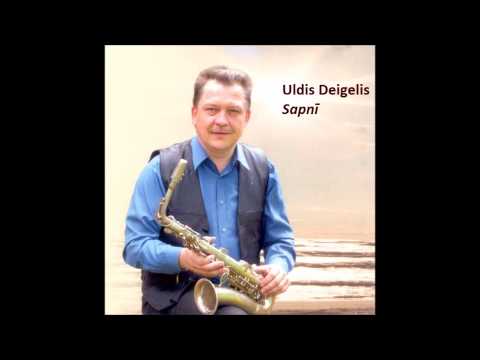 Uldis Deigelis - Sapnī