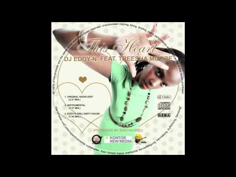 DJ Eddy-N feat. Treesha Moore - This heart (licensed in GAS territories)