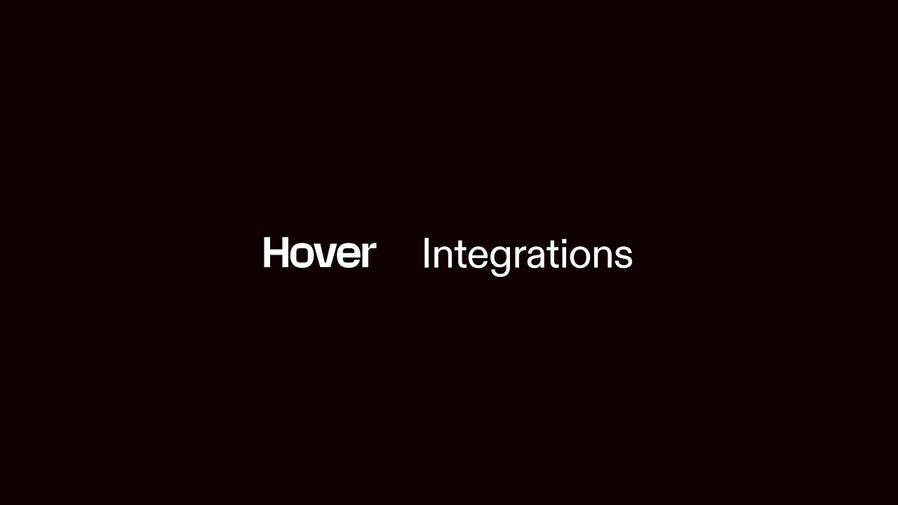 The new Hover: Integrations