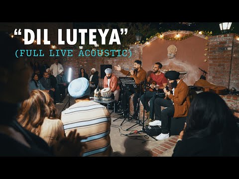 "Dil Luteya" (Full Version - Live Acoustic) (Jazzy B)