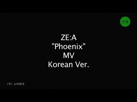 ZE:A[제국의아이들] Single [PHOENIX] Music Video :: 2012.08.27 Release