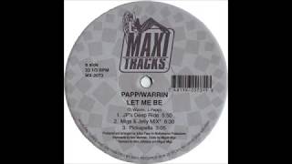 Papp/Warrin  -  Let Me Be (Migs & Jelly MIX)