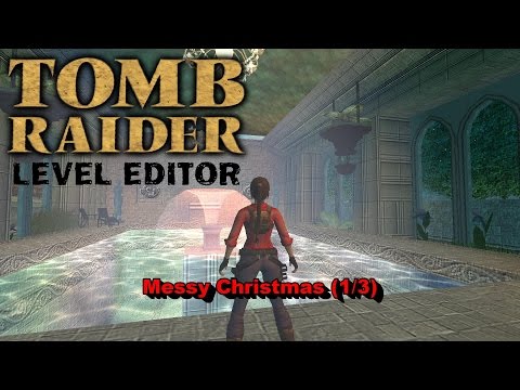 01 - TRLE - Messy Christmas (1/3)