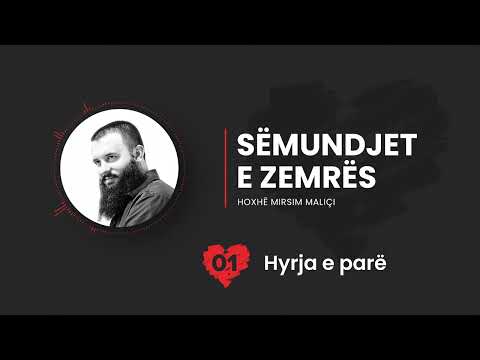 01. Hyrja e parë - Hoxhë Mirsim Maliçi