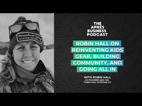 From Steamboat to Startup: How Robin Hall Is Reinventing Kids Outdoor Gear