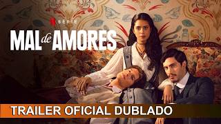 Mal de Amores 2026 Trailer Oficial Dublado