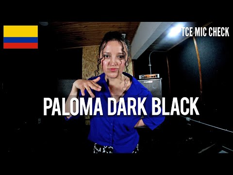 Paloma Dark Black - El Núcleo [ TCE Mic Check ]