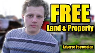 Where to Find FREE LAND and PROPERTY in the UK (Adverse Possession)