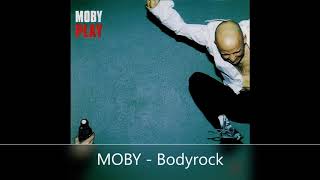 MOBY   bodyrock #electronica