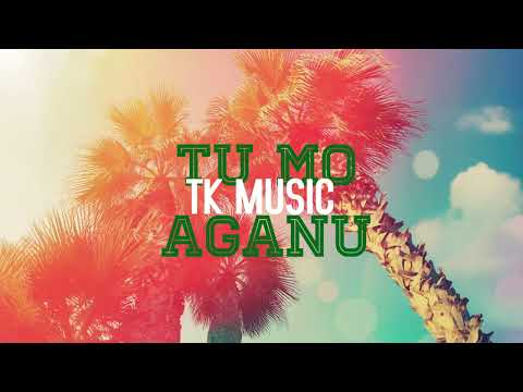 TK Music - Tuu Mo Aganuu (Audio)