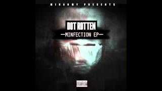 Dot Rotten - Voices In My Head Refix - Minifection EP