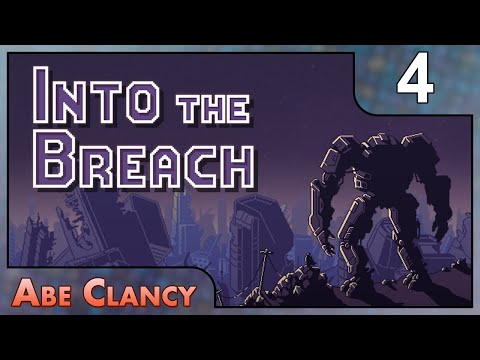AbeClancy Plays: Into the Breach - #4 - Rusting Hulks