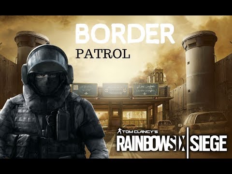 DEFENDING THE US-MEXICO BORDER | Rainbow Six Siege (Casual)