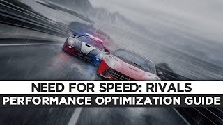 Need for Speed Rivals - How To Fix Lag/Get More FPS and Improve Performance