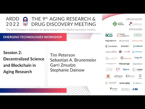 EmergingTech Session 2: Decentralized Science and Blockchain in Aging Research