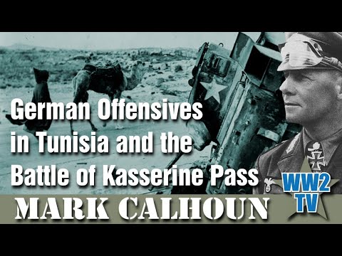 German Offensives in Tunisia and the Battle of Kasserine Pass