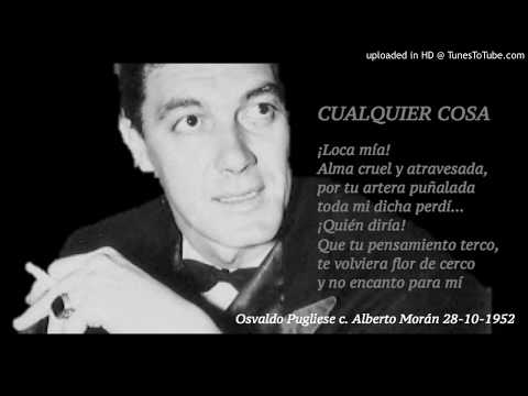 Today's Tango Is... Cualquier Cosa - Osvaldo Pugliese 28-10-1952