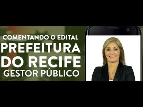 Comentando o Edital - Prefeitura do Recife
