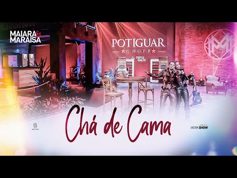 Maiara e Maraisa - Chá de Cama