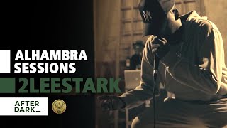 Alhambra Sessions | "OFF BOYZ" by 2LEESTARK | AFTER DARK