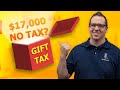 Gift Taxes What The IRS Doesn T Tell You