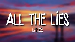 Alok, Felix Jaehn &amp; The Vamps - All The Lies (Lyrics)