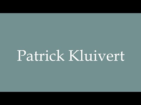 How to Pronounce ''Patrick Kluivert'' Correctly in French